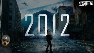 2012: EL FIN del MUNDO -  EL RESUMEN en 1 VIDEO