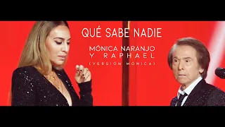 Raphael ft. Mónica Naranjo | Qué sabe nadie (Nochebuena 2022) (Versión Mónica)