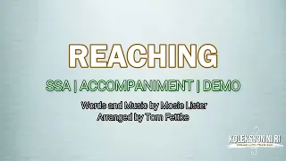 Reaching | SSA | Piano