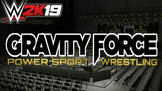 WWE2K19 - PSW GRAVITY FORCE - WWE2K19 CAW LEAGUE/EFED - Episode 5