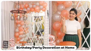 Birthday Party का डेकोरेशन घर पर कैसे करें | Easy Party Decoration Ideas ~ Home 'n' Much More