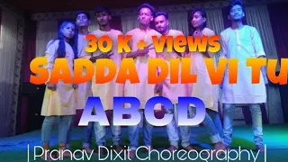 Sadda Dil bhi tu -  ABCD | special performance | Pranav Dixit Choreography |