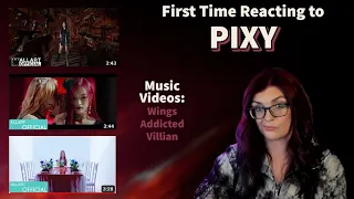 PIXY:  First time reacting to PIXY:  Music videos WINGS, VILLIAN and ADDICTED