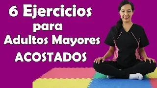 6 Ejercicios para Adultos Mayores ACOSTADOS | Fisioterapia en Querétaro