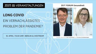 ZEIT Forum Gesundheit: Karl Lauterbach über die Erforschung und Behandlung von Long Covid