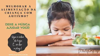 Autismo e alimentação: dicas e estratégias