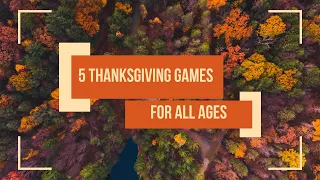 5 Thanksgiving Games for All Ages | 2023 | Easy and fun games