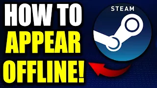 How to Appear Offline on Steam - Easy Guide