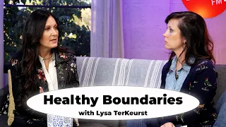 Creating Boundaries According to Lysa TerKeurst