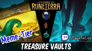 Treasure Vaults: Best Meme deck of the Day! | Legends of Runeterra LoR