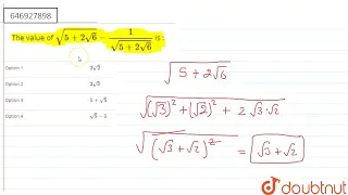 The value of sqrt(5+2sqrt(6))-(1)/(sqrt(5+2sqrt(6))) is :  | CLASS 14 | POWER, INDICES AND SURDS...