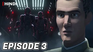 Star Wars: The Bad Batch Episode 3 Recap | Hindi