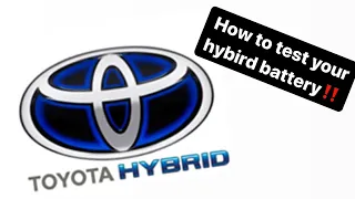 How To Test Your Toyota Hybrid Battery!
