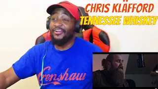 NOW THIS GUY CAN SING!!🙌🏾| Chris Kläfford - Tennessee Whiskey [REACTION]