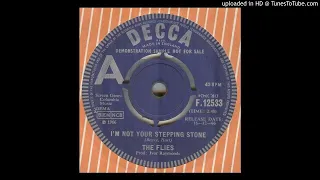 The Flies ‎– (I'm Not Your) Stepping Stone Decca ‎– F.12533 UK 1966 demo (HQ)