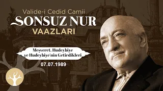 Meşveret, Hudeybiye ve Hudeybiye'nin Getirdikleri | Sonsuz Nur Vaazları 26 | M.Fethullah Gülen