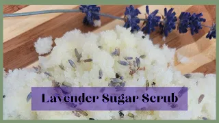Easy DIY Lavender Sugar Scrub! 💜