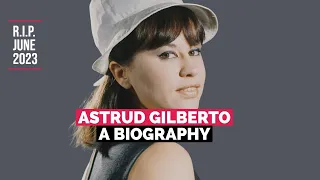Astrud Gilberto: A Biography