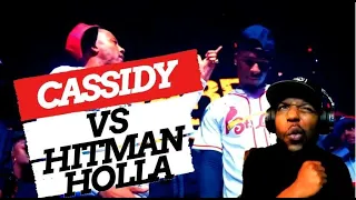 CASSIDY VS HITMAN HOLLA ROUND 1 BATTLE (REACTION!!!)