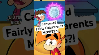 Cancelled Fairly OddParents MOVIES?!