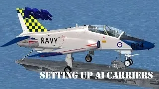 FSX - How to set up AI Carriers for your Carrier Ops!