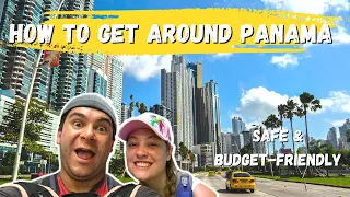 BEST WAYS to get around PANAMA | ALL your Transportation options