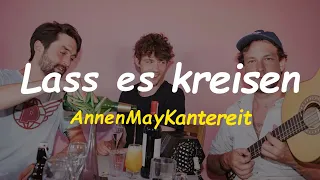 AnnenMayKantereit - Lass es kreisen - Sub Español/Alemán