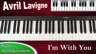 I'm With You - Avril Lavigne - Piano Tutorial Accompaniment (cover)
