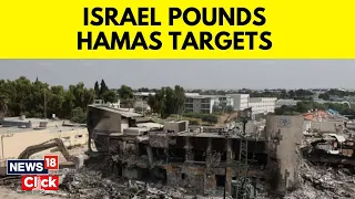 Israel Hamas War | Israel Pounds Hamas Targets | Israel Gaza News | Israel Palestine War |  N18V