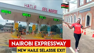 Nairobi Expressway NEW Haile Selassie Exit ||2 ways to Enter Nairobi CBD