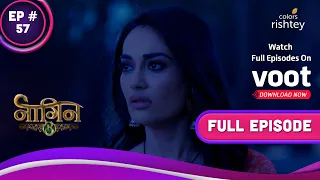 Naagin 3 | नागिन 3 | Ep. 57 | Bela Begs For Forgiveness! | बेला ने मांगी माफी