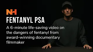 Natural High - Fentanyl PSA Film (6-Minutes)