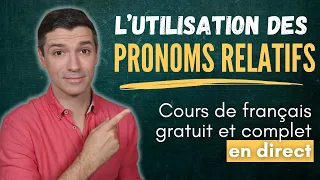 Grammaire française B1 - Les pronoms relatifs simples QUI, QUE, OÙ, DONT