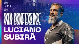 LUCIANO SUBIRÁ | MINISTRAÇÃO | YAH CONFERENCE 2024