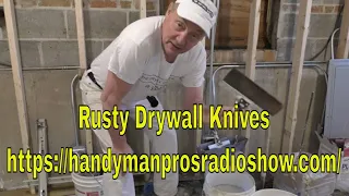 Rusty drywall Knives and what to do