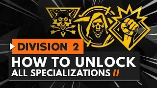 How to Unlock All Specializations in The Division 2