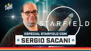 ESPECIAL STARFIELD COM SERGIO SACANI #starfield