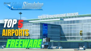 ✈️ 5 MUST HAVE Airports for MSFS (FREEWARE) | MSFS2020