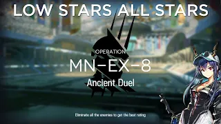 Arknights MN-EX-8 Guide Low Stars All Stars