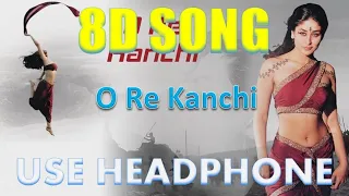 O Re Kanchi | Asoka | Shah Rukh Khan | Kareena Kapoor, 8D Song 🎧 - HIGH QUALITY , 8D Gaane Bollywood