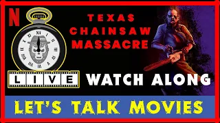 JEFFMAN316 Live - TEXAS CHAINSAW MASSACRE WATCHALONG - Let's Watch Movies