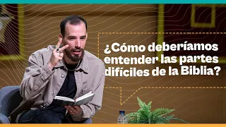 ¿Cómo deberíamos entender las partes difíciles de la Biblia? | Debate: ¿Necesitamos a Dios?