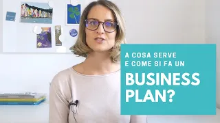 A cosa serve e come si fa un BUSINESS PLAN?