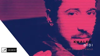 Khaled - Didi (Franco-Arabe Version) (Audio Jukebox, 2020 Single)