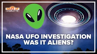 NASA UFO investigation: Do you believe in aliens? #WakeUpCLT To Go