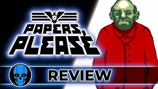 Papers Please Review - A Game that Corrupts You