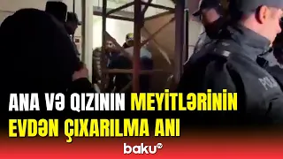 Xətaidə qətlə yetirilən Elmira və qızının nəşi mənzildən çıxarıldı