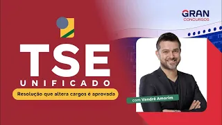 Concurso TSE Unificado | Resolução Aprovada Altera Cargos! Detalhes com Prof. Vandré Amorim