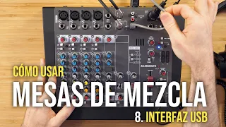 Cómo usar mesas de mezcla (8): Interfaz USB