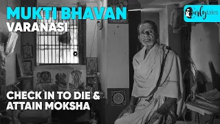 Mukti Bhawan In Varanasi Lets People Check To Die & Attain Moksha | Curly Tales